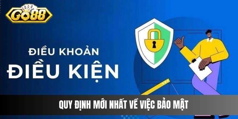 Quy định mới nhất về việc bảo mật